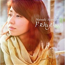 [중고] 모리카와 나츠키 - P-Rhythm