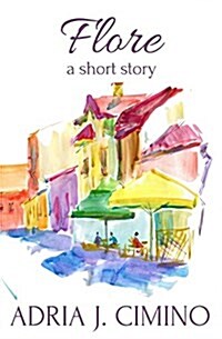 Flore: A Short Story (Paperback)