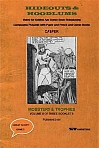 Hideouts & Hoodlums Book II: Mobsters & Trophies (Paperback)