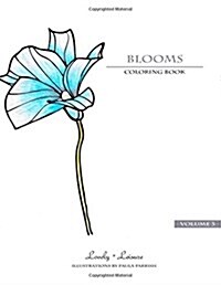 Blooms - Volume 3: Lovely Leisure Coloring Books (Paperback)
