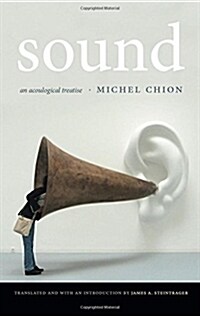 Sound: An Acoulogical Treatise (Paperback)