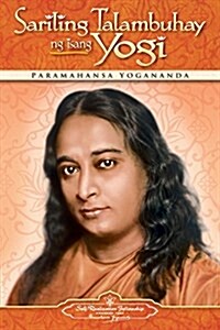 Sariling Talambuhay Ng Isang Yogi (Autobiography of a Yogi) Filipino (Paperback)