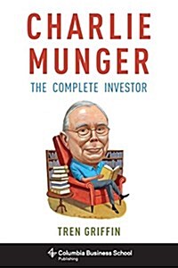 Charlie Munger: The Complete Investor (Hardcover)