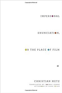 Impersonal Enunciation, or the Place of Film (Paperback)