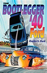 The Bootlegger 40 Ford (Paperback)