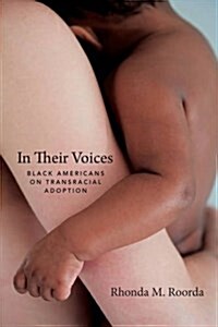 In Their Voices: Black Americans on Transracial Adoption (Paperback)