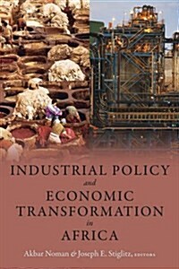 Industrial Policy and Economic Transformation in Africa (Hardcover)