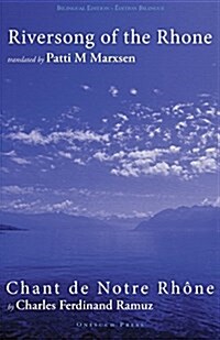 Riversong of the Rhône (Paperback, Bilingual)