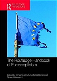 The Routledge Handbook of Euroscepticism (Hardcover)