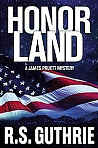 Honor Land: A James Pruett Mystery Book 3 (Paperback)