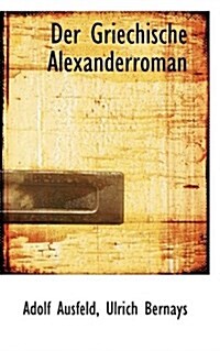 Der Griechische Alexanderroman (Paperback)