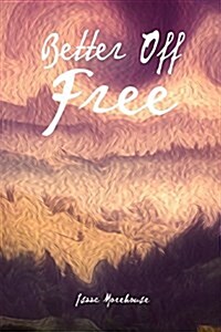 Better Off Free (Paperback)