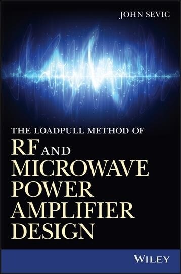 The Load-Pull Method of RF and Microwave Power Amplifier Design (Hardcover)