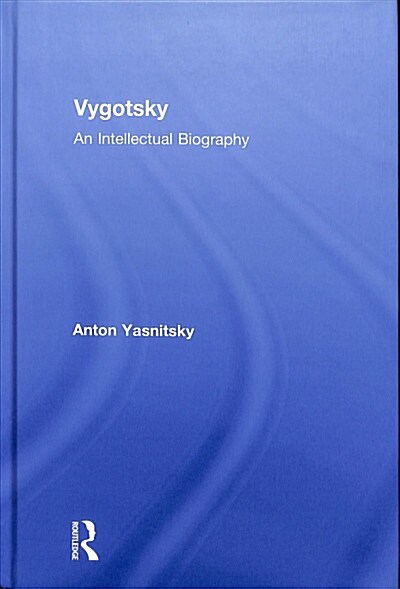 Vygotsky : An Intellectual Biography (Hardcover)