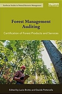 Forest Management Auditing : Certification of forest products and services (Hardcover)