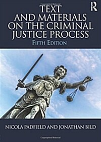 Text and Materials on the Criminal Justice Process (Paperback, 5 ed)