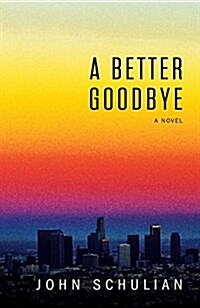 A Better Goodbye (Hardcover)