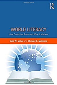 World Literacy : How Countries Rank and Why it Matters (Hardcover)
