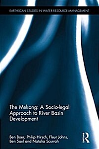 The Mekong: A Socio-Legal Approach to River Basin Development (Hardcover)