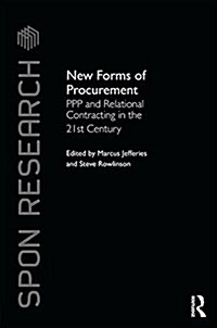 New Forms of Procurement : PPP and Relational Contracting in the 21st Century (Hardcover)