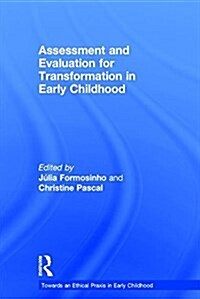 Assessment and Evaluation for Transformation in Early Childhood (Hardcover)