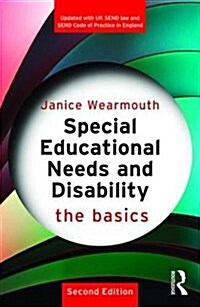 Special Educational Needs and Disability: The Basics (Paperback, 2 New edition)