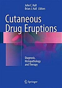 Cutaneous Drug Eruptions : Diagnosis, Histopathology and Therapy (Hardcover)
