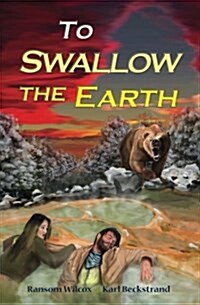 To Swallow the Earth: A Western Thriller (Paperback)