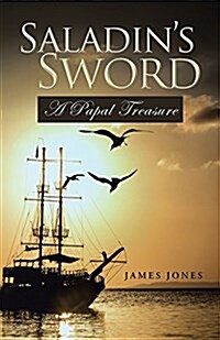 Saladins Sword: A Papal Treasure (Paperback)