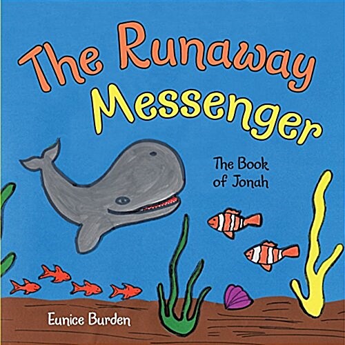 The Runaway Messenger: The Book of Jonah (Paperback)