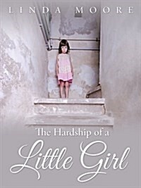 The Hardship of a Little Girl (Paperback)