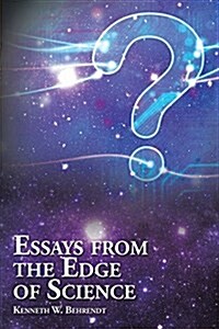 Essays from the Edge of Science (Paperback)