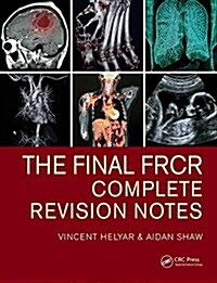 The Final Frcr: Complete Revision Notes (Paperback)