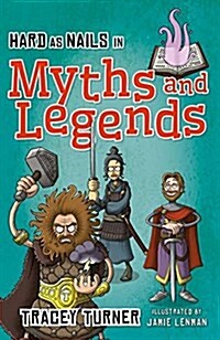 Hard as Nails in Myths and Legends (Hardcover)