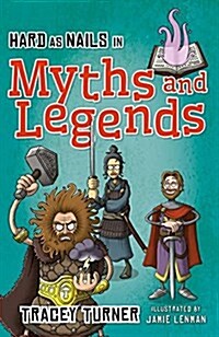 Hard as Nails in Myths and Legends (Paperback)