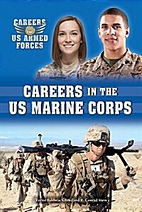 Careers in the U.S. Marine Corps (Library Binding)