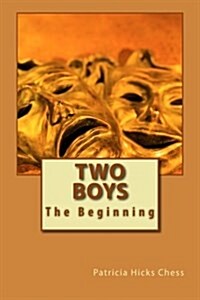 Two Boys: The Beginning (Paperback)