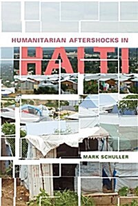 Humanitarian Aftershocks in Haiti (Paperback)