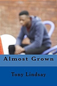 Almost Grown (Paperback)