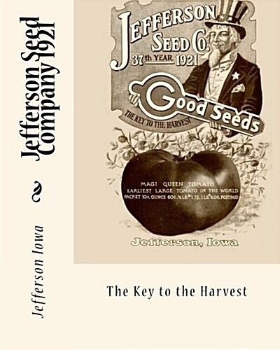 Jefferson Seed Company 1921: The Key to the Harvest (Paperback)