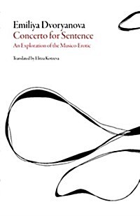 Concerto for Sentence: An Exploration of the Musico-Erotic (Paperback)