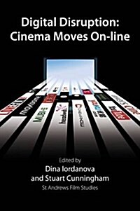 Digital Disruption: Cinema Moves On-Line (Hardcover)
