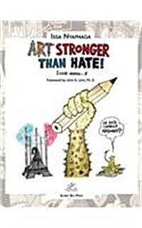 Art Stronger Than Hate! (Hardcover)