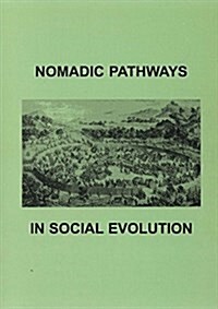 Nomadic Pathways in Social Evolution (Paperback)