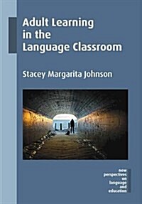 Adult Learning in the Language Classroom (Hardcover)