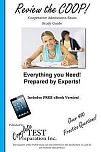 Review the COOP! Cooperative Admissions Exam Study Guide and Practice Test Questions (Paperback)