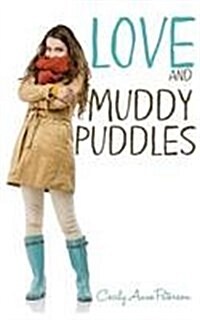 Love and Muddy Puddles: A Coco and Charlie Franks Novel (Paperback)