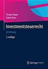 Investmentsteuerrecht: Einfuhrung (Paperback)