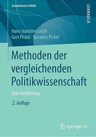 Methoden Der Vergleichenden Politikwissenschaft: Eine Einf?rung (Paperback, 2, 2., Aktualisier)