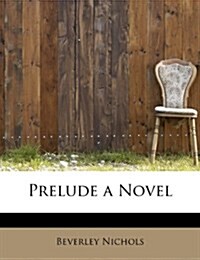 Prelude a Novel (Paperback)